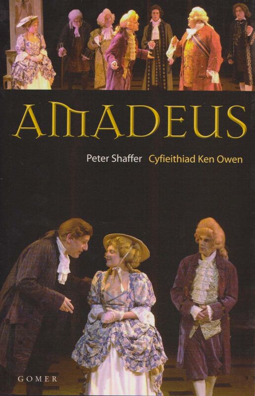 Llun o 'Amadeus' 
                              gan Peter Shaffer